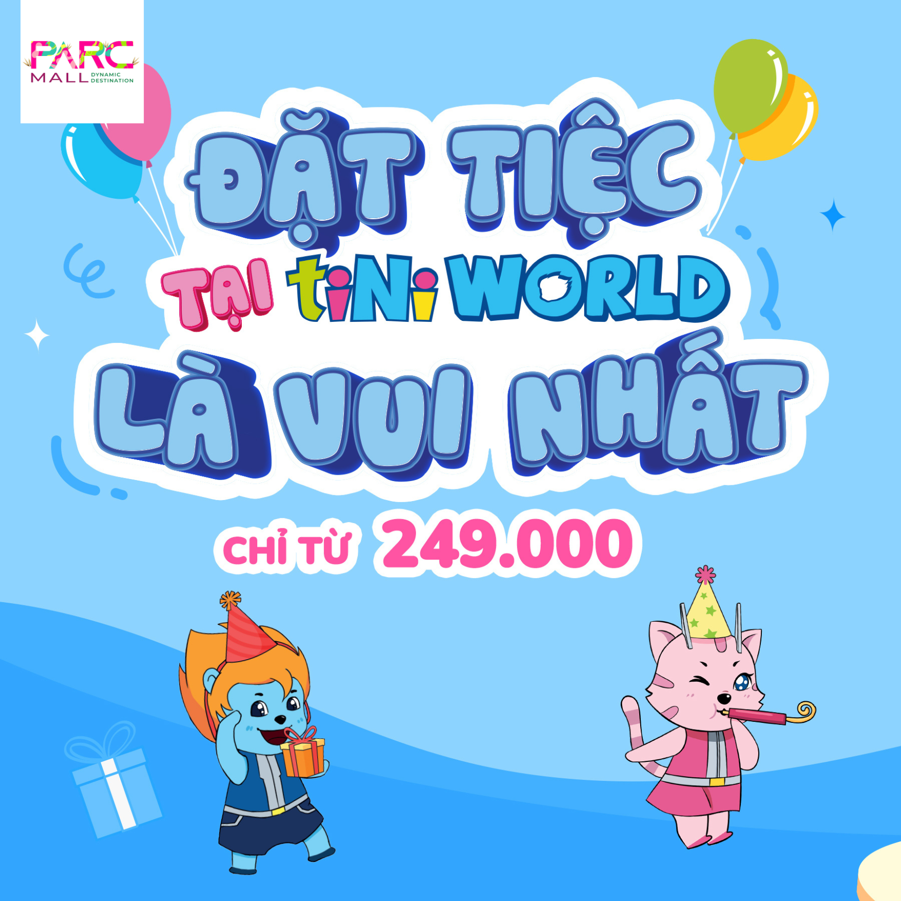 Đặt Tiệc Tini World PARC MALL