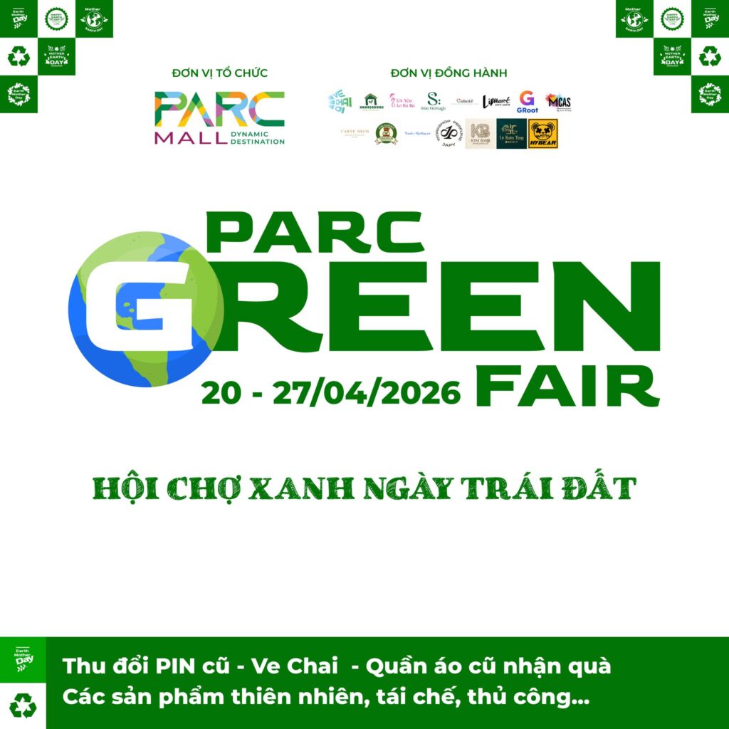 Hội chợ xanh - PARC GREEN FAIR tại PARC MALL 20 -27.04