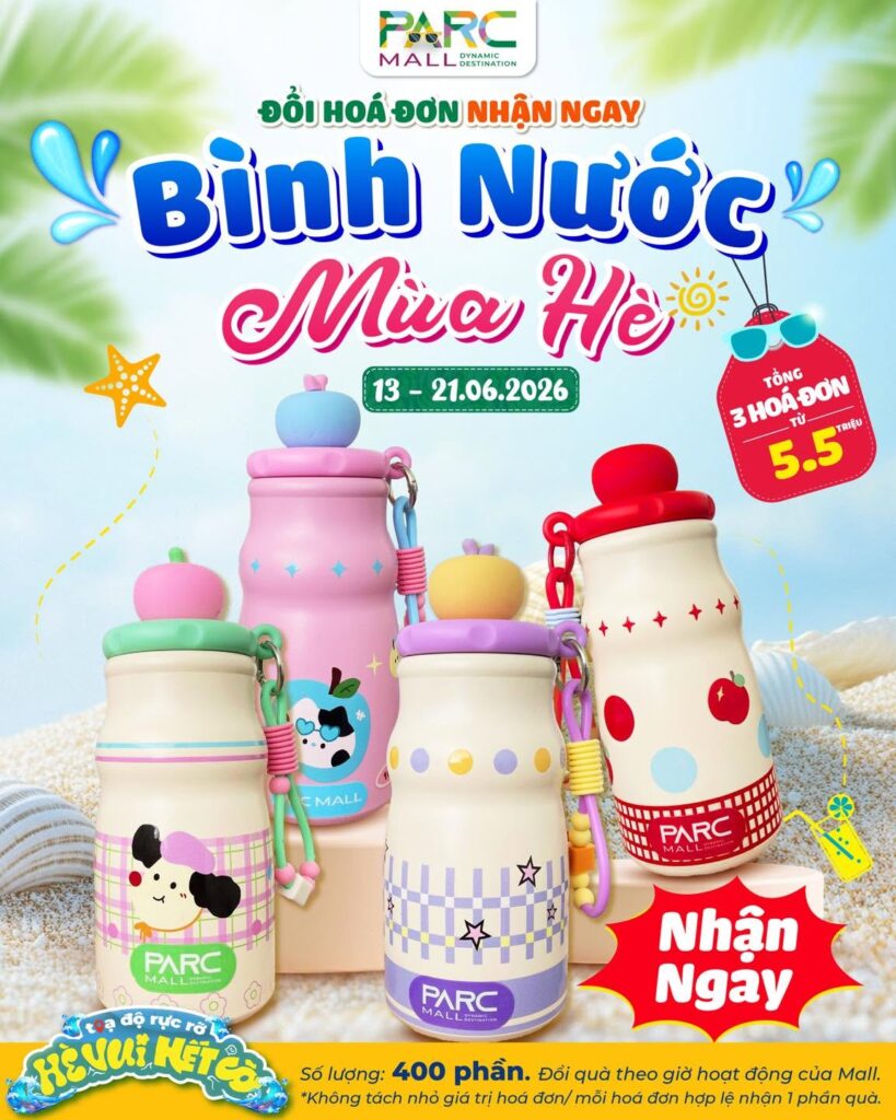 Chương trình mua sắm nhận quà hè tại PARC MALL 13.06 - 19.06