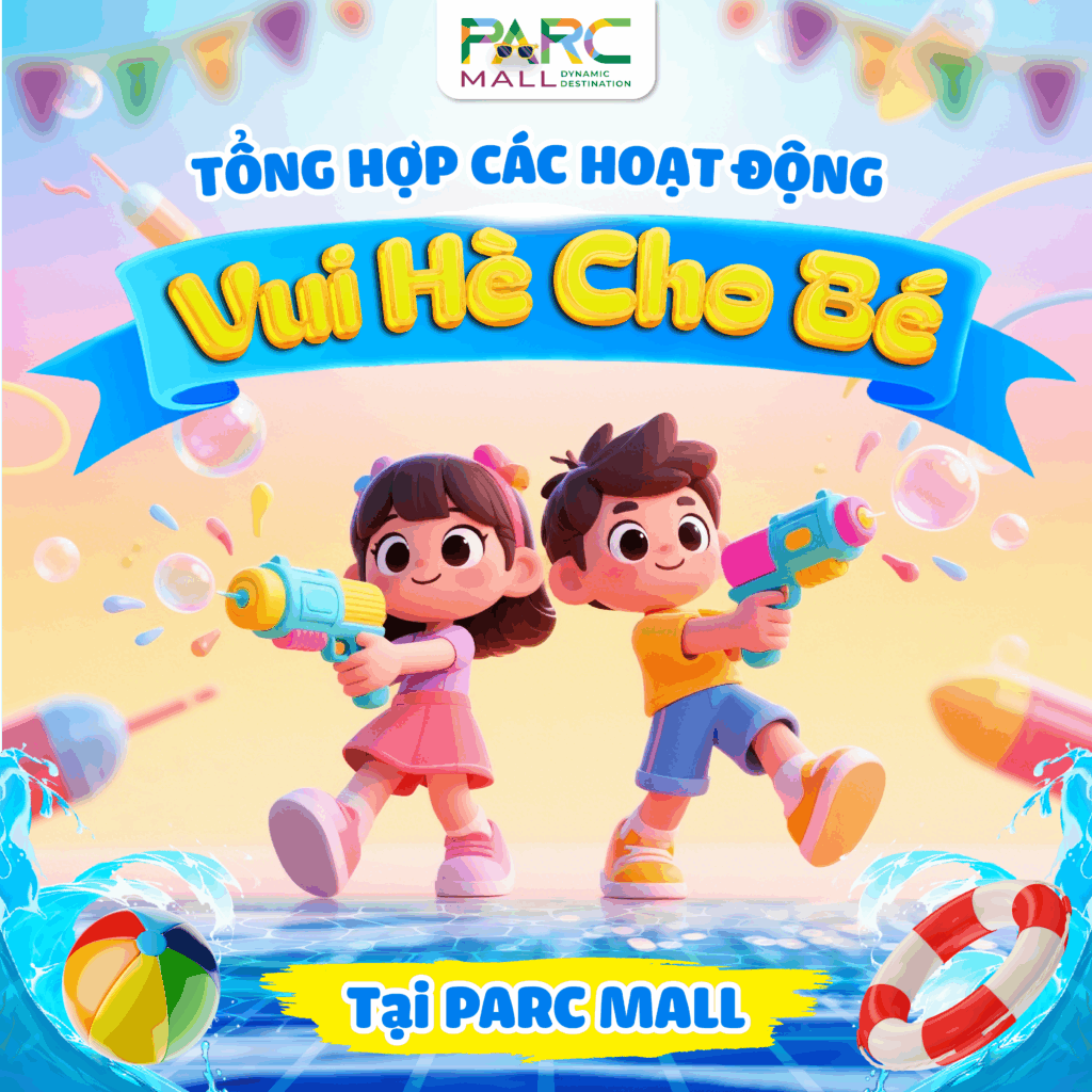 TỔNG HỢP CÁC HOẠT ĐỘNG HÈ CHO BÉ TẠI PARC MALL-01