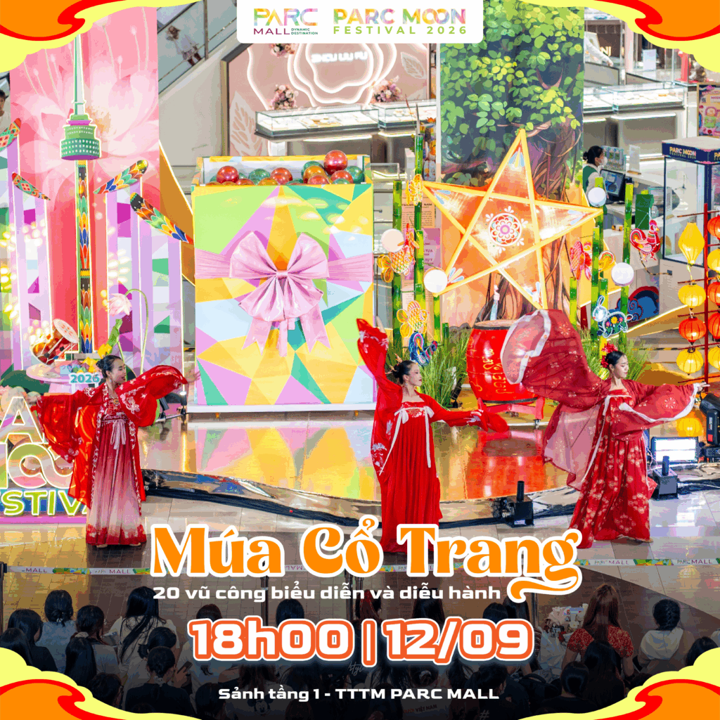 Chương trình múa cổ trang tại PARC MOON FESTIVAL 2026