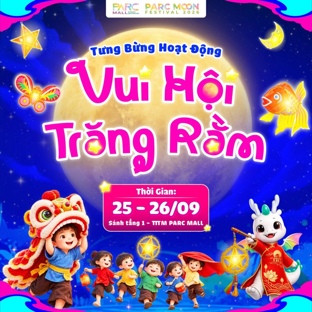 Đêm trung thu cho bé tại PARC MOON FESTIVAL 2026